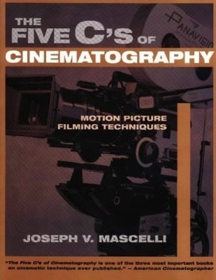 Five C's of Cinematography - Joseph Rogers