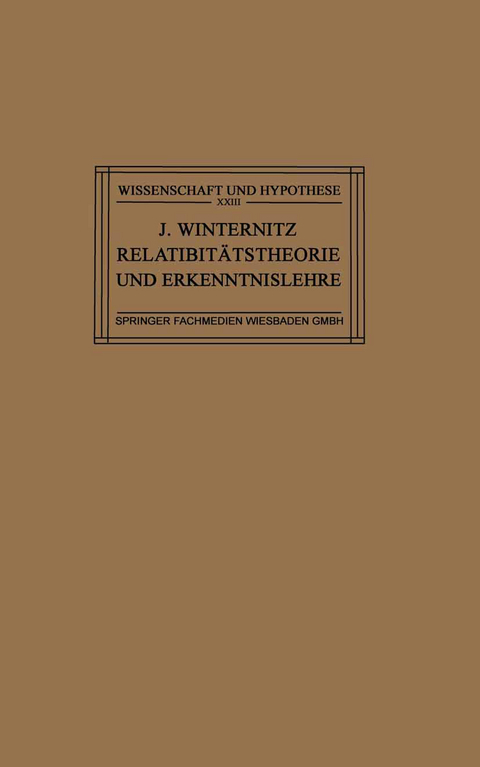 Relativitätstheorie und Erkenntnislehre - Dr. Josef Winternitz