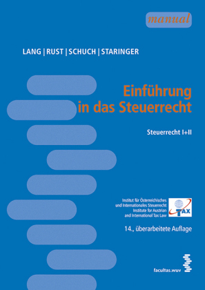 Einführung in das Steuerrecht - Michael Lang, Alexander Rust, Josef Schuch, Claus Staringer