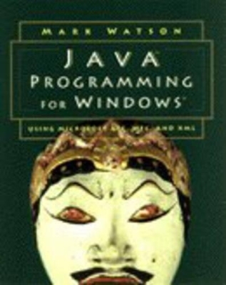 Java Programming for Windows - Mark Watson