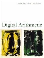 Digital Arithmetic - Miloš  D. Ercegovac, Tomás Lang