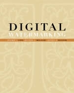 Digital Watermarking - Ingemar Cox, Matthew Miller, Jeffrey Bloom, Mathew Miller