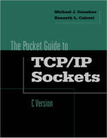 TCP/IP Pocket Socket Guide for C - Michael J. Donahoo, Kenneth L. Calvert