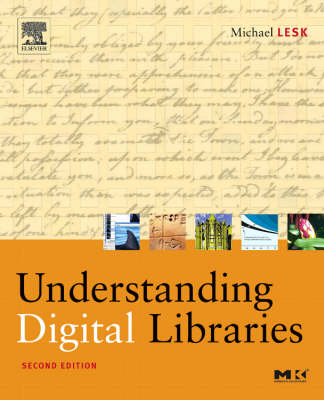 Understanding Digital Libraries - Michael Lesk