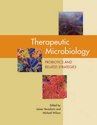 Therapeutic Microbiology - James Versalovic, Michael Wilson