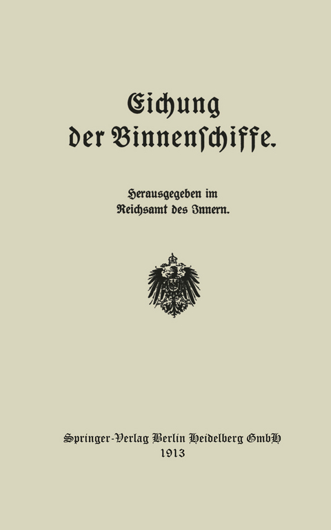 Eichung der Binnenschiffe -  Reichsamt des Jnnem