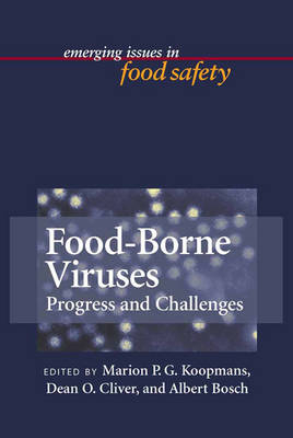 Food-Borne Viruses - Michael P Doyle, Marion P. G. Koopmans, Dean O Cliver, Albert Bosch