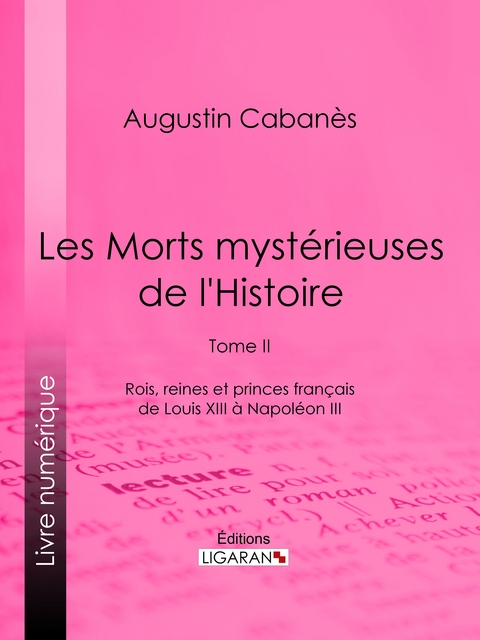 Les Morts mystérieuses de l''Histoire -  Augustin Cabanes,  Ligaran