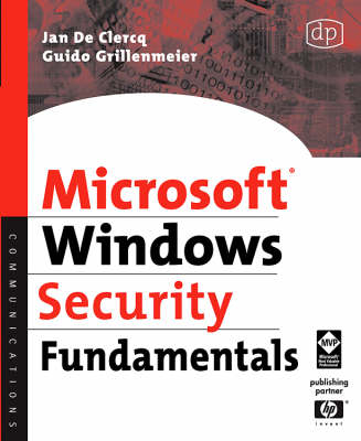 Microsoft Windows Security Fundamentals - Jan de Clercq, Guido Grillenmeier