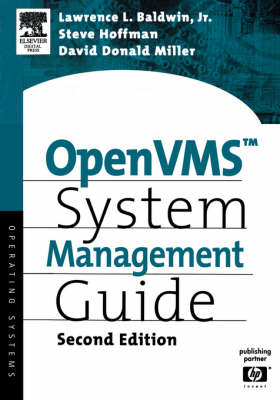 OpenVMS System Management Guide - Lawrence Baldwin, Steve Hoffman, David Miller