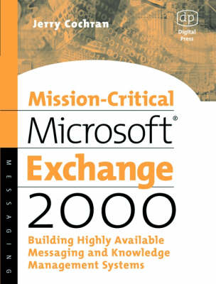 Mission-Critical Microsoft Exchange 2000 - Jerry Cochran