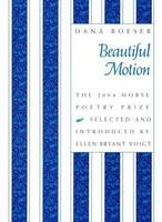 Beautiful Motion - Dana Roeser