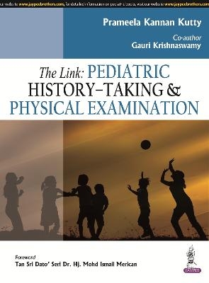 The Link: Pediatric History Taking and Physical Diagnosis - Prameela Kannan Kutty