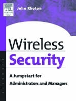 Wireless Security Explained - John Rhoton