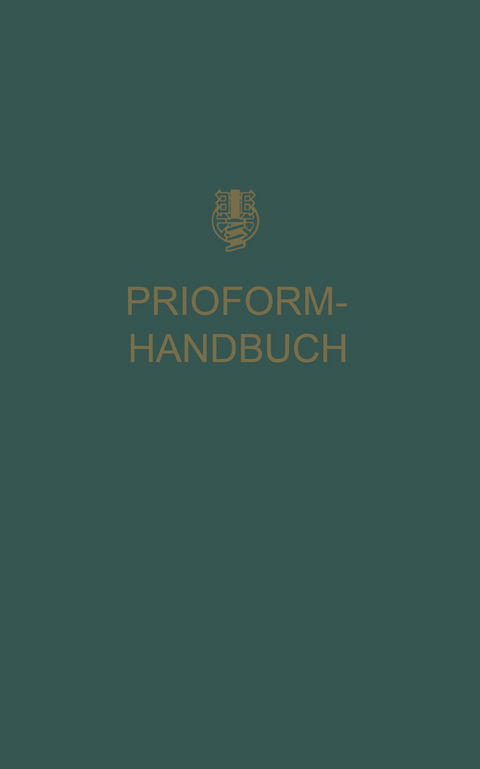 Prioform-Handbuch -  Deutcschen prioform Werken Bohlander &  Co.G.m.b.H.Köln