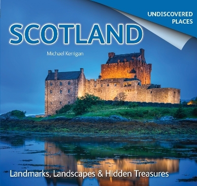 Scotland Undiscovered - Michael Kerrigan