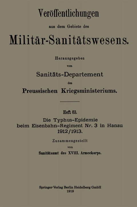 Die Typhus-Epidemie beim Eisenbahn-Regiment Nr. 3 in Hanau 1912/1913