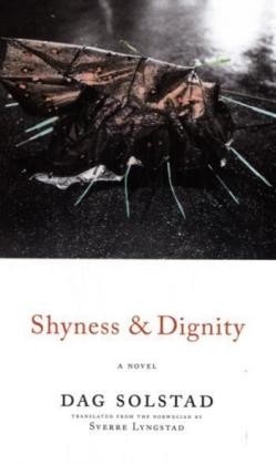 Shyness and Dignity - Dag Solstad