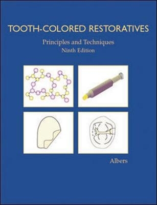 'Tooth Colored Restoratives: Principles and Techniques - Harry Albers