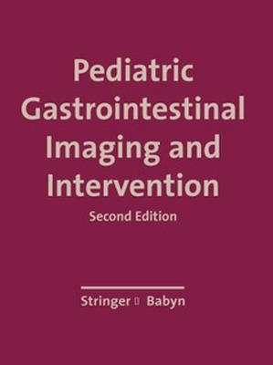 PEDIATRIC GASTROINTESTINAL IMAGING AND INTERVENTION -  Stringer