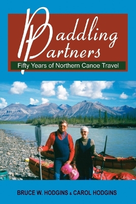 Paddling Partners - Bruce W. Hodgins, Carol Hodgins