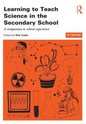 Learning to Teach Science in the Secondary School - 