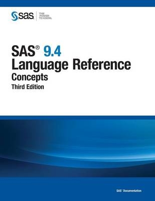 SAS 9.4 Language Reference -  Sas Institute