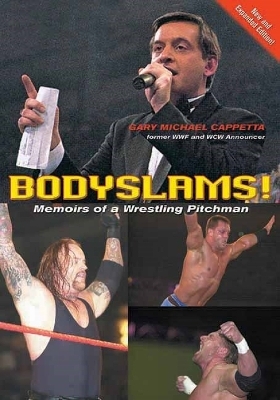 Bodyslams! - Gary Michael Cappetta