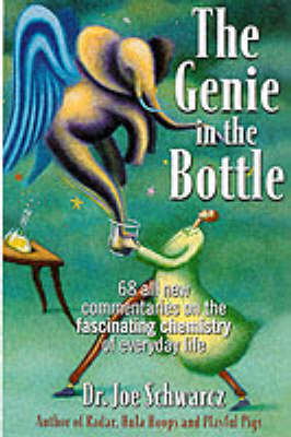 The Genie in the Bottle - Joe Schwarcz