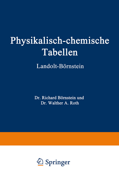 Physikalisch-Chemische Tabellen - Hans Landolt, NA Landolt-Börnstein, Richard Börnstein