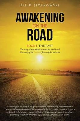 Awakening on the Road - Filip Ziolkowski