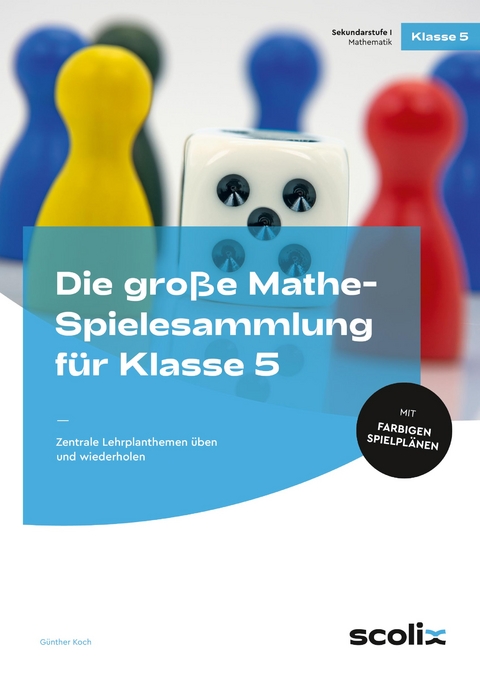 Die große Mathe-Spielesammlung für Klasse 5 - Günther Koch