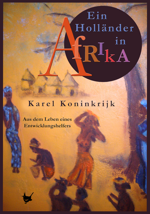 Ein Holländer in Afrika - Karel Koninkrijk