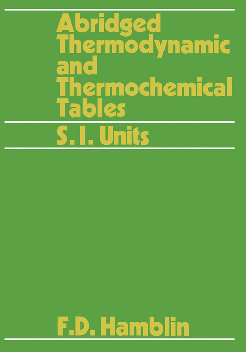 Abridged Thermodynamic and Thermochemical Tables -  F. D. Hamblin