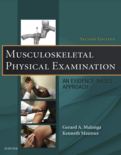 Musculoskeletal Physical Examination E-Book -  Gerard A. Malanga,  Kenneth Mautner