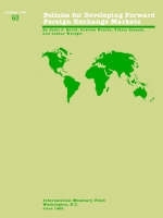 Occasional Paper/International Monetary Fund No 60; Policies for Developing Forward Foreign Exchange Markets - Peter J. Quirk