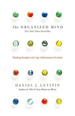 The Organized Mind - Daniel Levitin