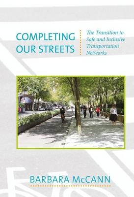 Completing Our Streets - Barbara McCann