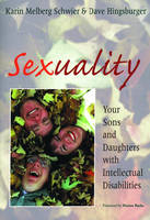 Sexuality - Karin Melberg Schwier, David Hingsburger, Dave Hingsburger