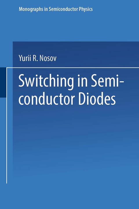 Switching in Semiconductor Diodes - Y. R. Nosov