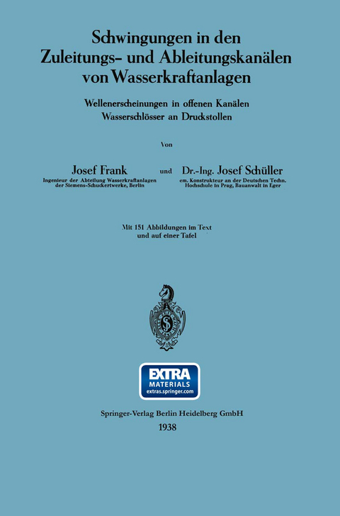 Schwingungen in den Zuleitungs- und Ableitungskanälen von Wasserkraftanlagen - Josef Frank, Josef Schüller