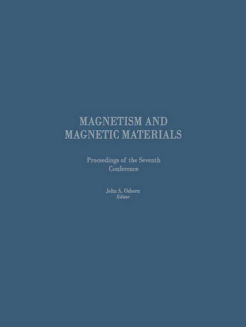 Proceedings of the Seventh Conference on Magnetism and Magnetic Materials - J.A. Osborn, NA American Institute of Physics