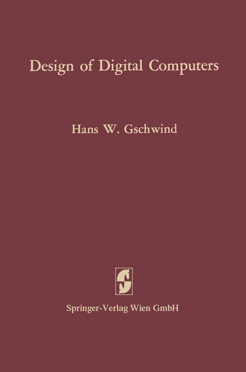 Design of Digital Computers - Hans W. Gschwind