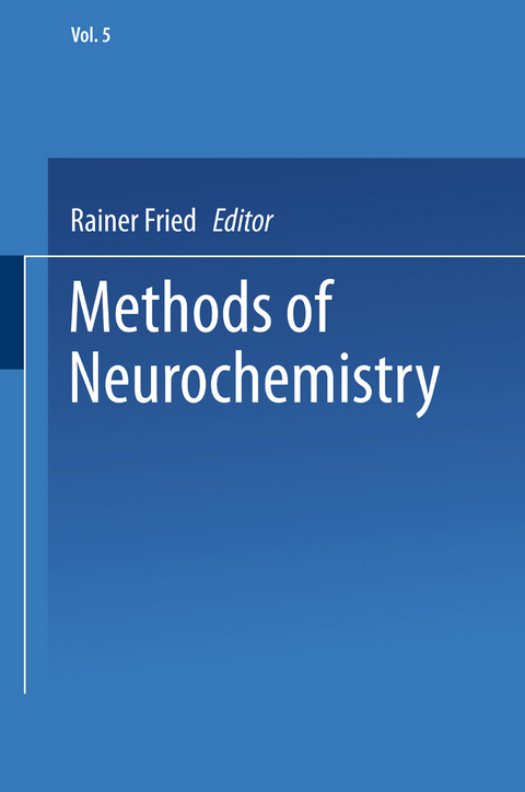 Methods of Neurochemistry - Rainer Fried