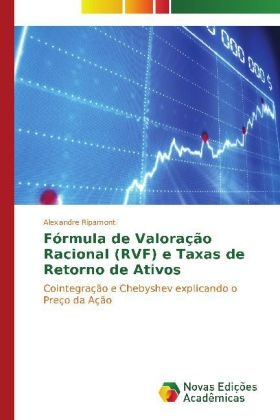 Fórmula de Valoração Racional (RVF) e Taxas de Retorno de Ativos - Alexandre Ripamonti