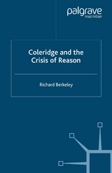 Coleridge and the Crisis of Reason - R. Berkeley