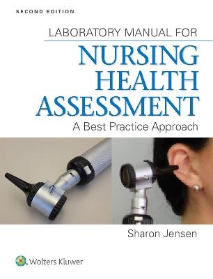 Lab Manual for Nursing Health Assessment - Sharon Jensen