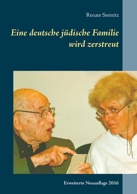 Eine deutsche jüdische Familie wird zerstreut - Renate Steinitz