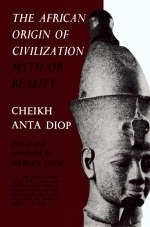 African Origin of Civilization -  Diop