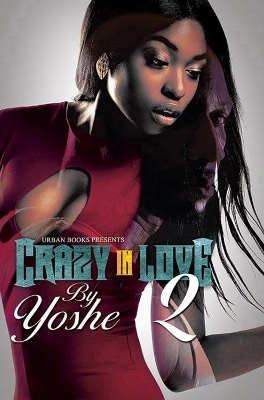 Crazy in Love 2 -  Yoshe